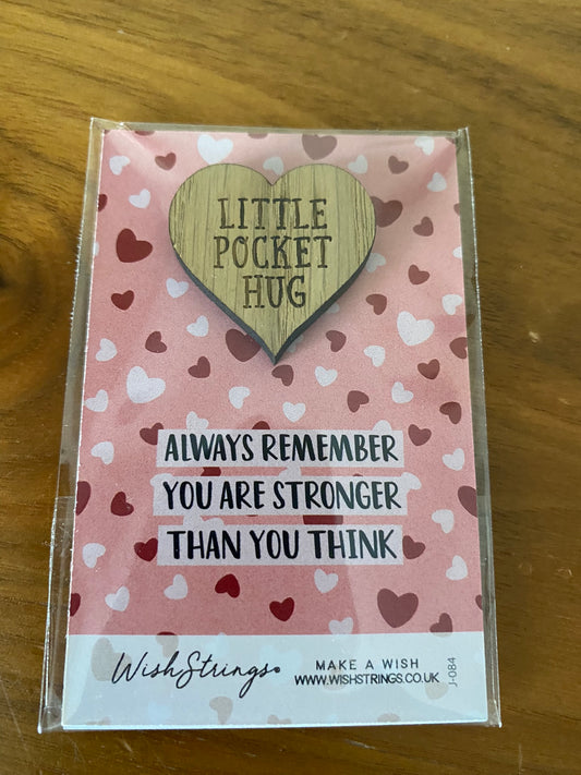 Z. Little Pocket Hug - Always Remember you are Stronger than you Think